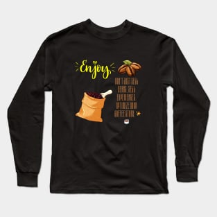 Brew Beyond the Bean: Craft Unforgettable Coffee Experiences (SEO Optimized) Long Sleeve T-Shirt